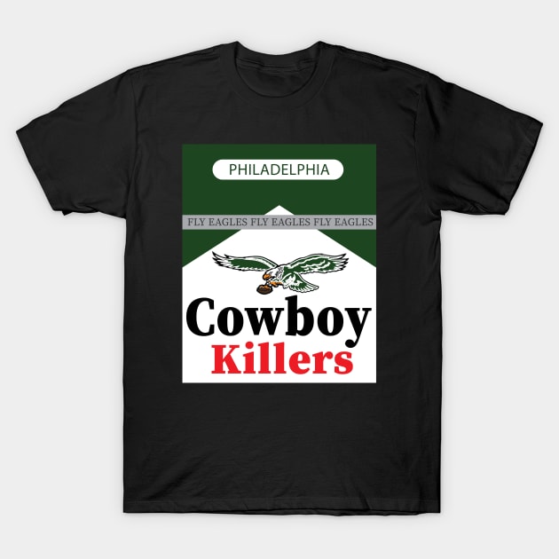 philadelphia cowboy killers fly eagles T-Shirt by davidsmith78